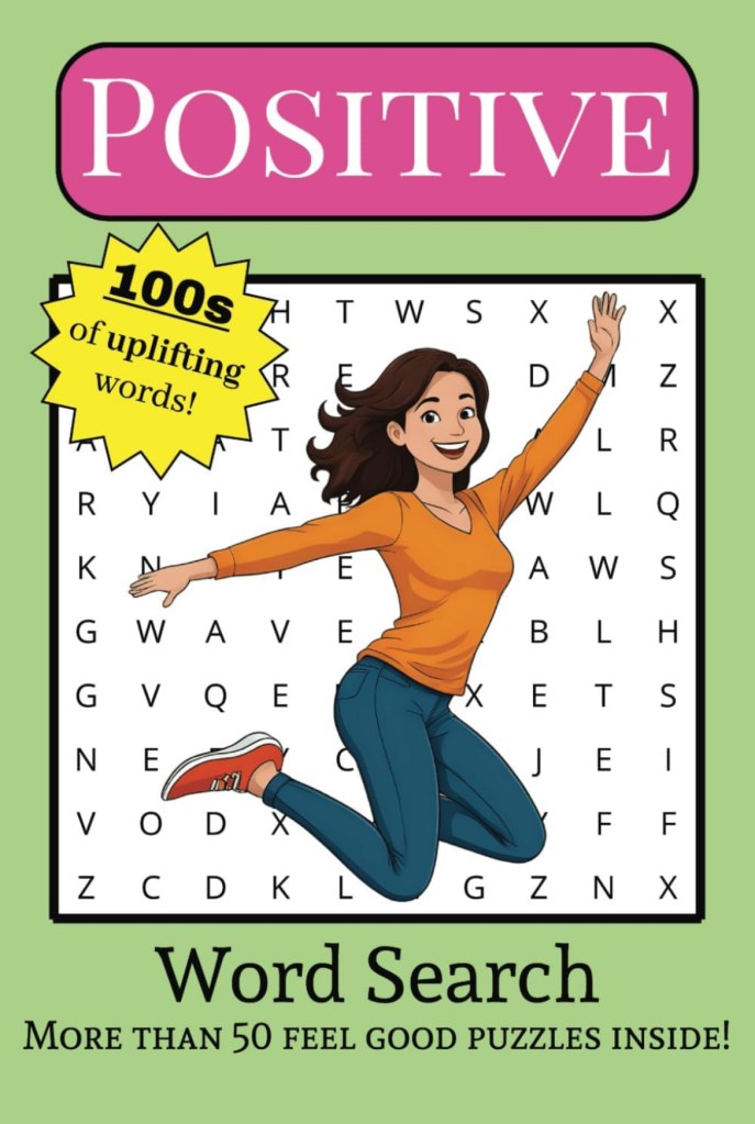 Positive Word Search Book Cover with a cartoon image of a woman in an orange shirt & blue jeans, long brown hair, smiling and jumping in the air with her arms up.