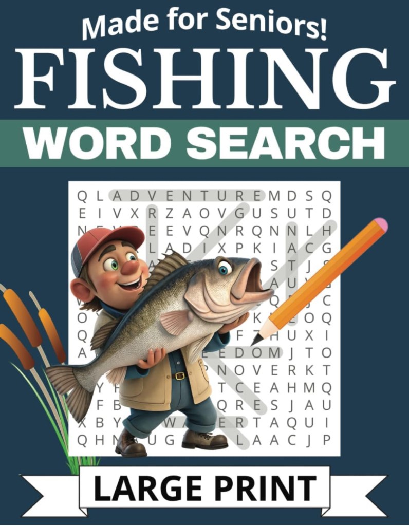 Large Print Fishing Word Search Book cover. A cartoon man catches a huge fish.
